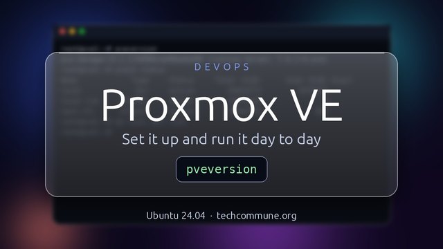 Proxmox VE: Install and Run It