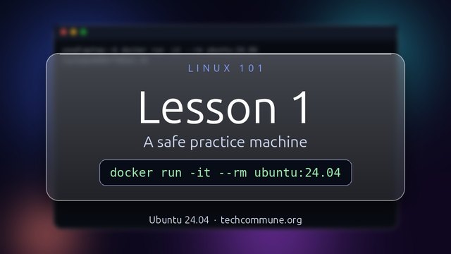 Lesson 1: A disposable Ubuntu to break for free