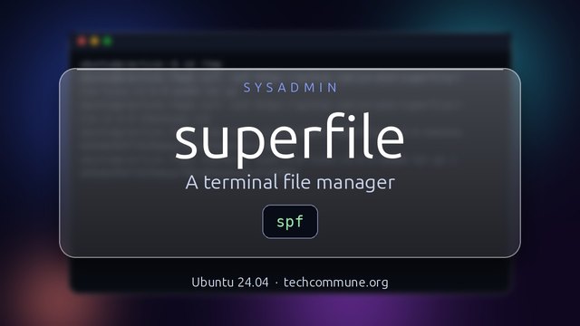 superfile: A Terminal File Manager