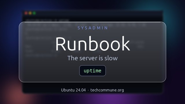 Runbook: Slow Server / High Load