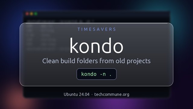 kondo: clean build folders from old projects