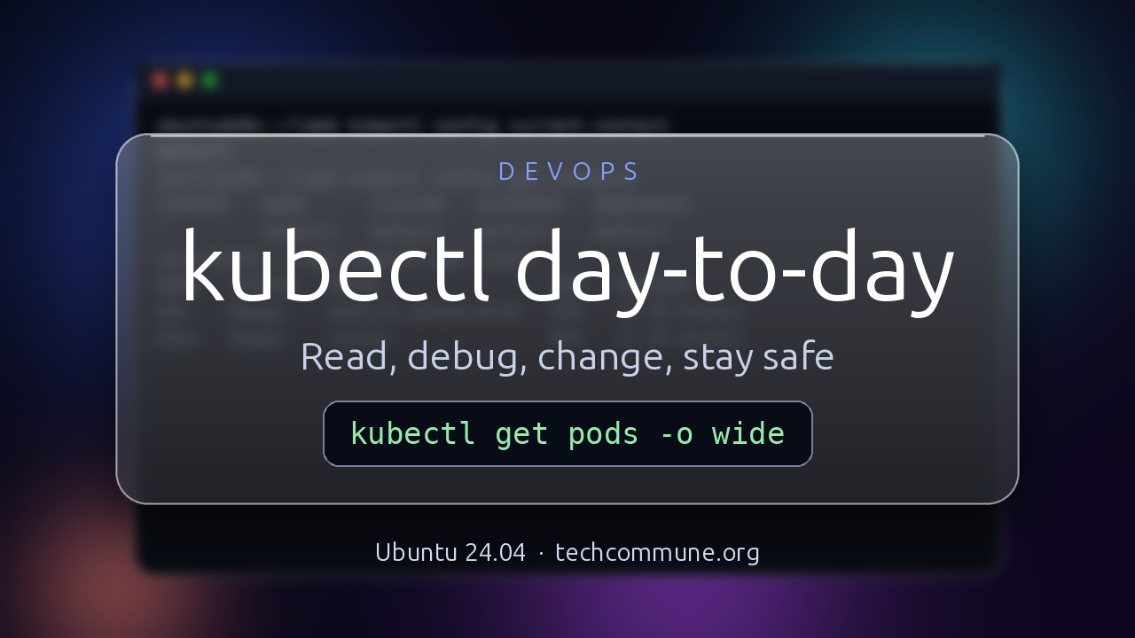 Video: kubectl Day-to-Day (DevOps video)