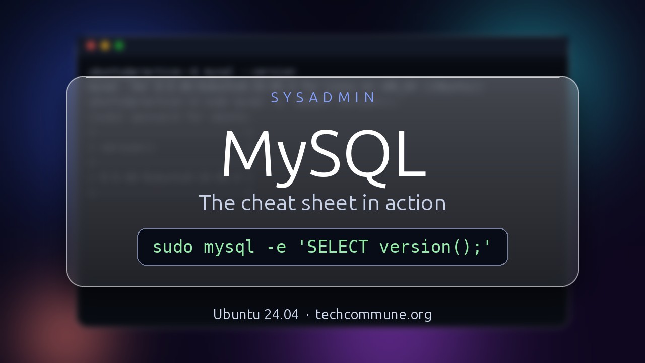 Video: MySQL Cheat Sheet (sysadmin video)