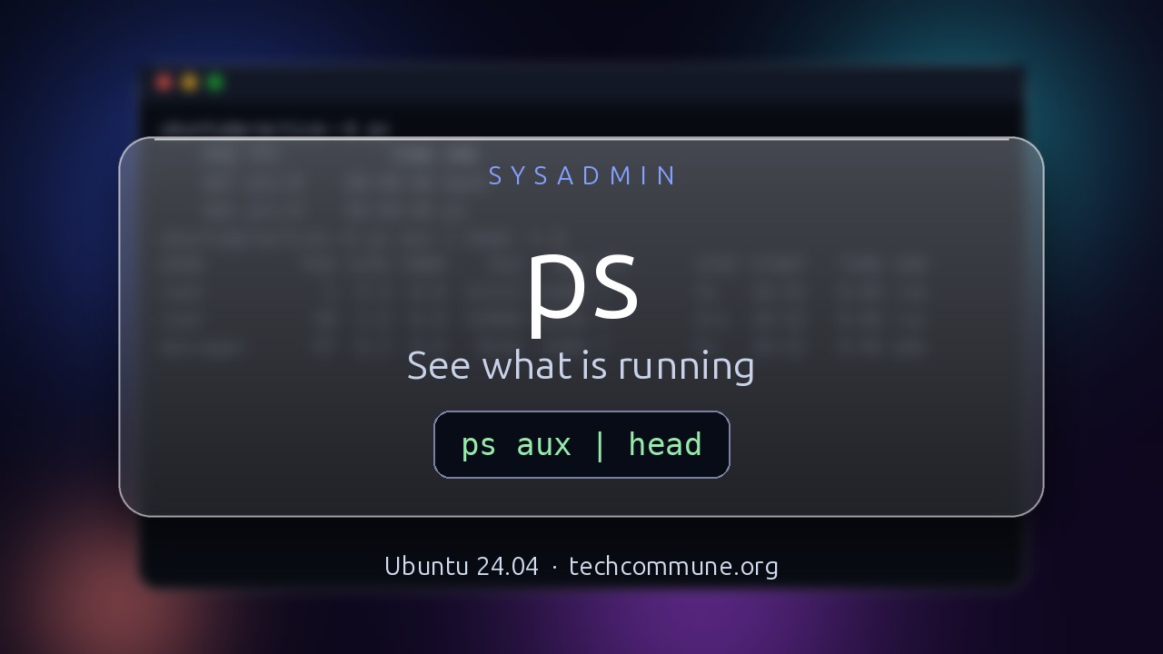 Video: ps Cheat Sheet (sysadmin video)